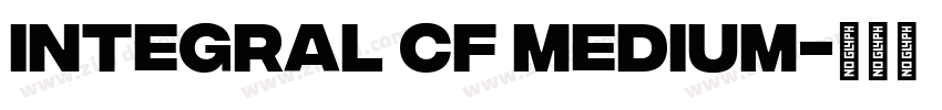Integral CF Medium字体转换